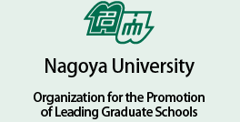 Nagoya University Organization for the Promotion of Leading Graduate Schools